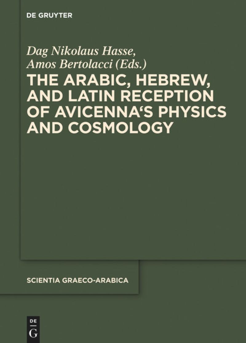 book: The Arabic, Hebrew and Latin Reception of Avicenna's Physics and Cosmology