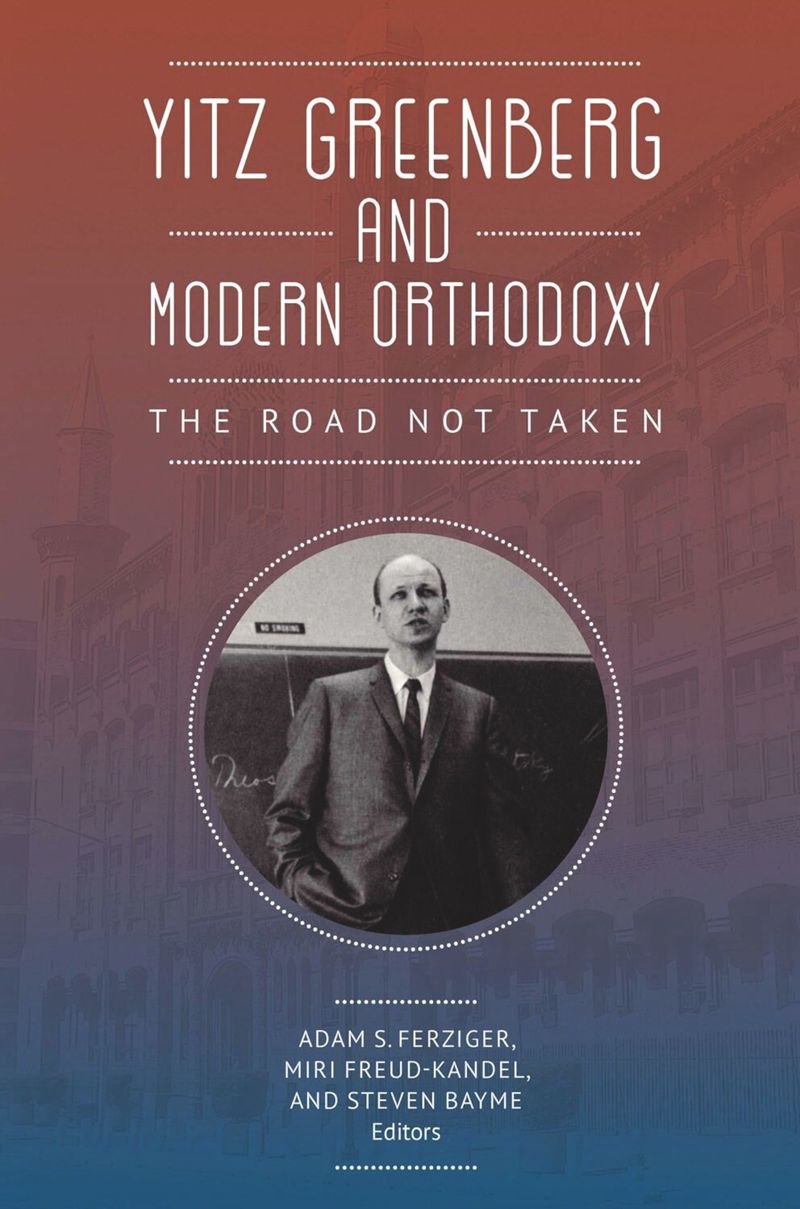 book: Yitz Greenberg and Modern Orthodoxy