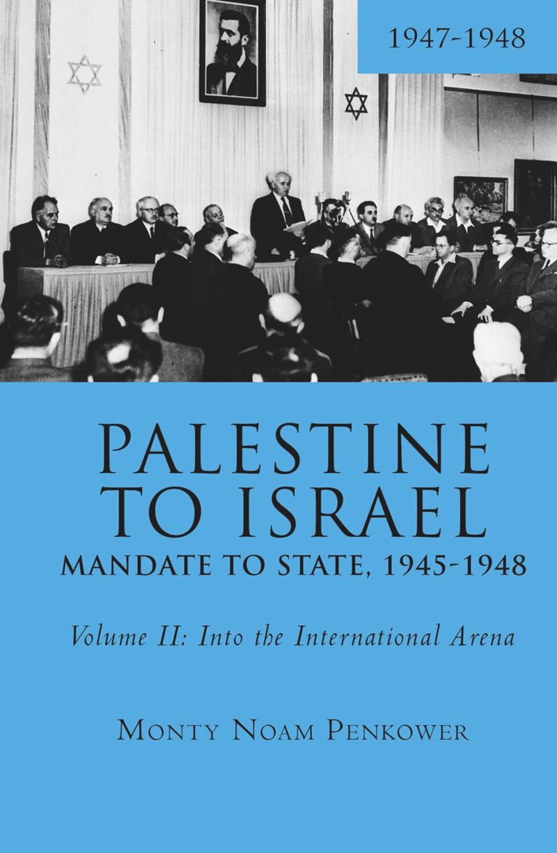 book: Palestine to Israel: Mandate to State, 1945-1948 (Volume II)