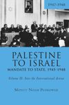 book: Palestine to Israel: Mandate to State, 1945-1948 (Volume II)
