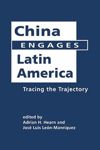 China Engages in Latin America