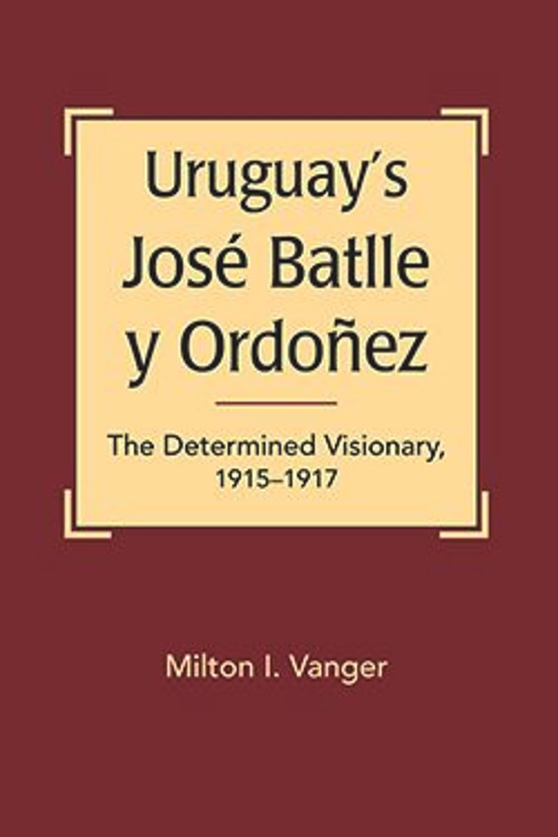 book: Uruguay’s José Batlle y Ordoñez