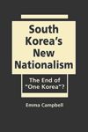 South Koreas New Nationalism