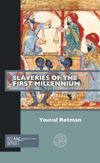 book: Slaveries of the First Millennium