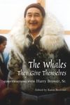 The Whales, They Give Themselves