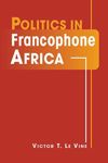 Politics in Francophone Africa