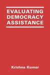 Evaluating Democracy Assistance