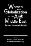 Women and Globalization in the Arab Middle East