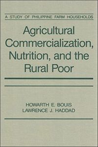 Agricultural Commercialization, Nutrition, and the Rural Poor