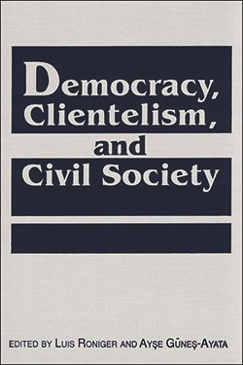 book: Democracy, Clientelism, and Civil Society