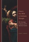 book: Christ's Two Wills in Scholastic Thought