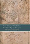 book: Monk-Bishops and the English Benedictine Reform Movement