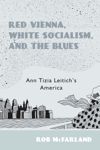 book: Red Vienna, White Socialism, and the Blues