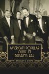 book: American Popular Music in Britain's Raj