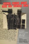book: Secret Police Files from the Eastern Bloc