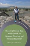 book: Honoring Richard Ruiz and his Work on Language Planning and Bilingual Education