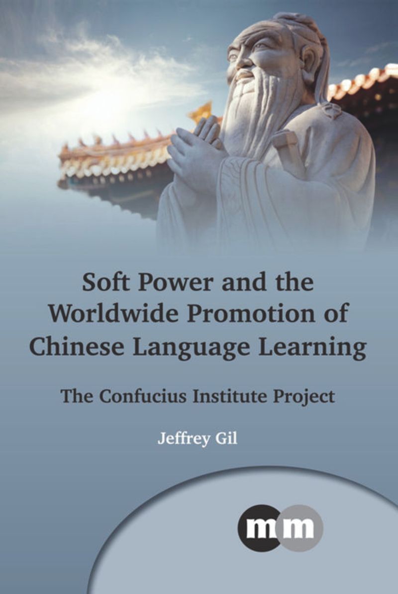book: Soft Power and the Worldwide Promotion of Chinese Language Learning