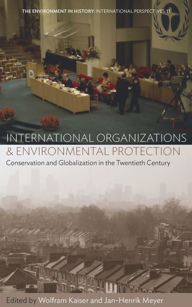 book: International Organizations and Environmental Protection