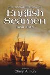 The Social History of English Seamen, 1650-1815