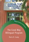 book: TheCoral Way Bilingual Program