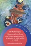 book: The Multilingual Adolescent Experience