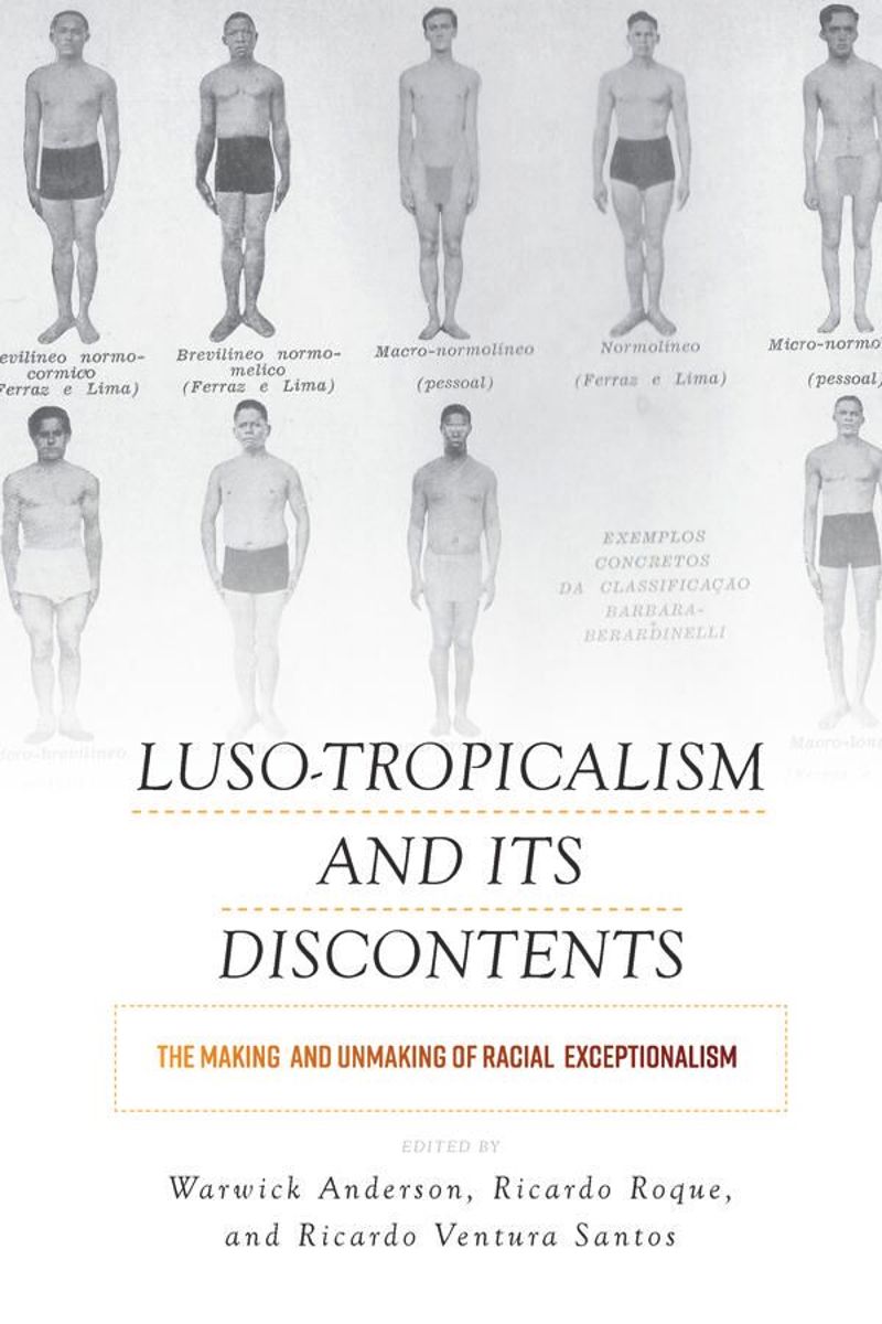 book: Luso-Tropicalism and Its Discontents