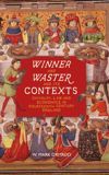 <i>Winner and Waster</i> and its Contexts