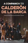 A Companion to Calderón de la Barca
