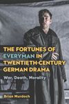 book: The Fortunes of Everyman in Twentieth-Century German Drama