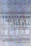 Textiles of Medieval Iberia
