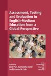 book: Assessment, Testing and Evaluation in English-Medium Education from a Global Perspective