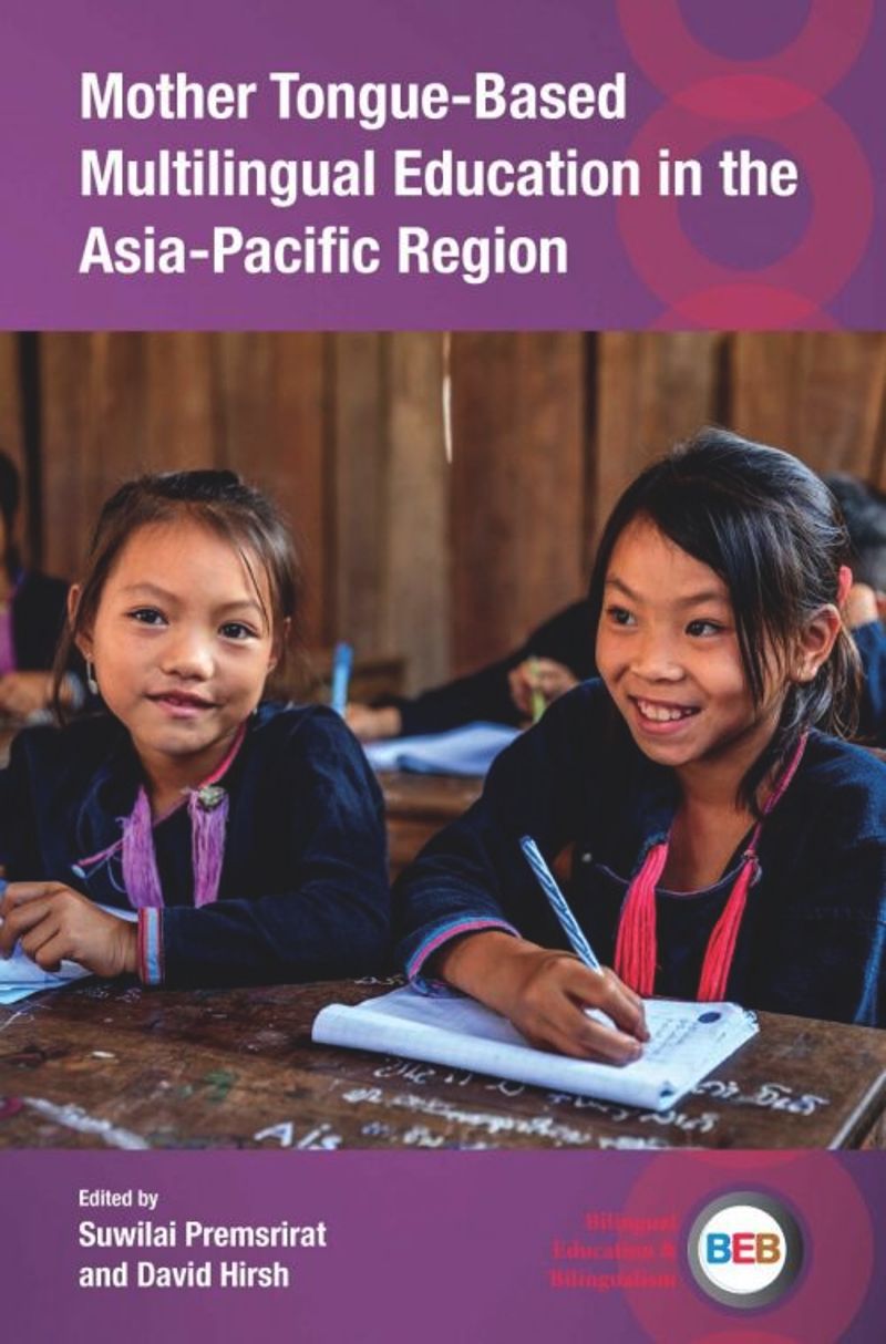 book: Mother Tongue-Based Multilingual Education in the Asia-Pacific Region