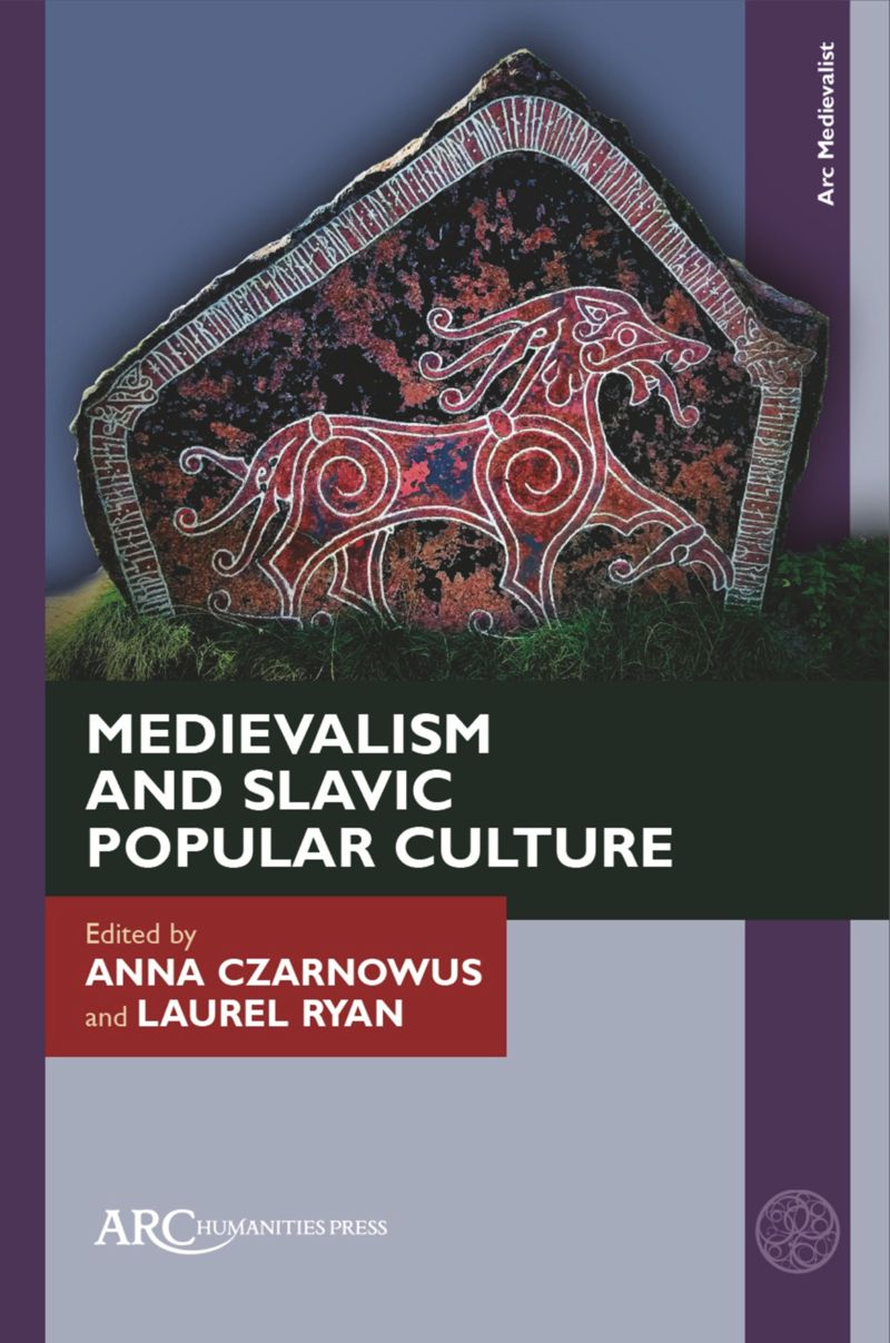 book: Medievalism and Slavic Popular Culture