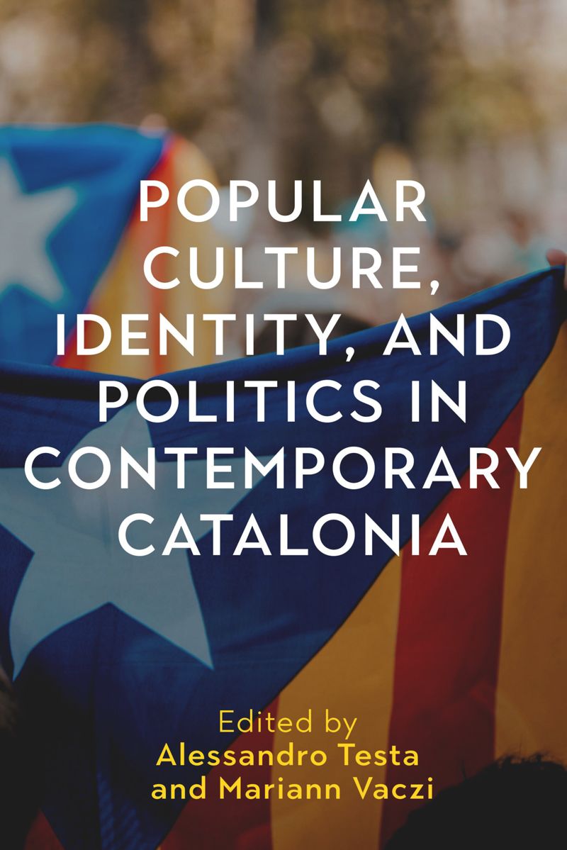 book: Popular Culture, Identity, and Politics in Contemporary Catalonia