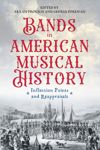 book: Bands in American Musical History