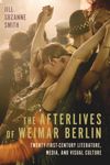 book: The Afterlives of Weimar Berlin