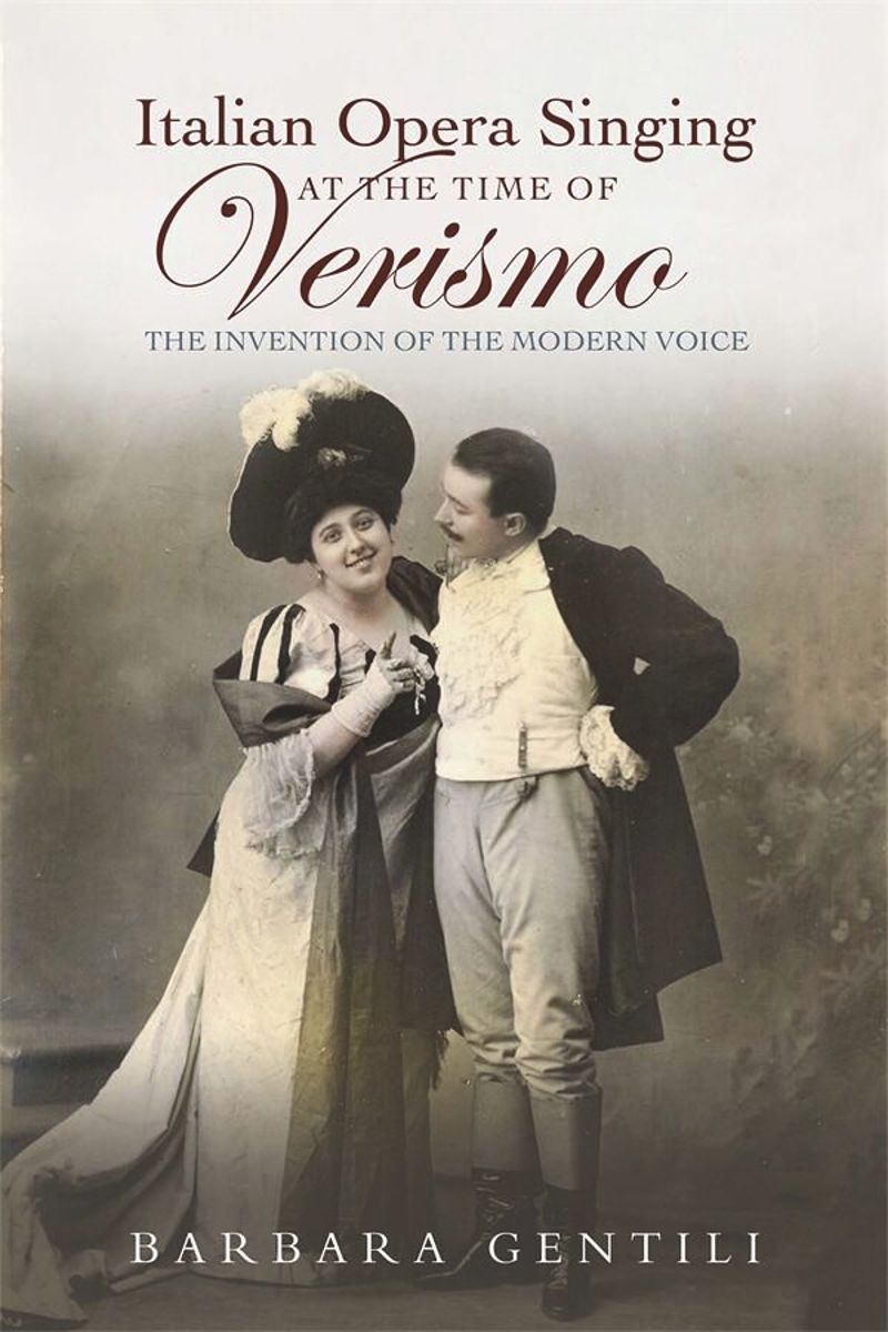 book: Italian Opera Singing at the Time of <I>Verismo</I>
