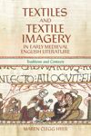 book: Textiles and Textile Imagery in Early Medieval English Literature