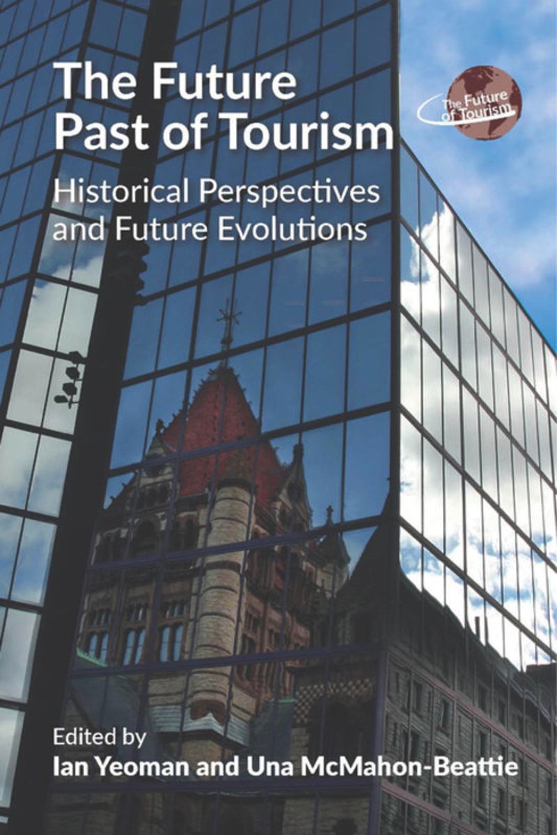 book: The Future Past of Tourism