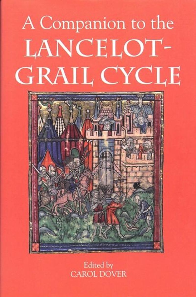book: A Companion to the <I>Lancelot-Grail Cycle</I>