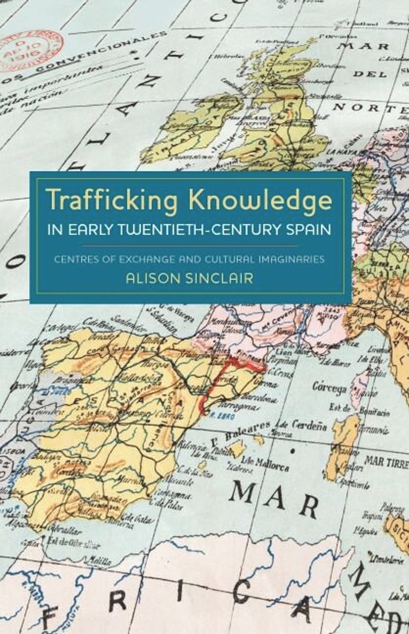 book: Trafficking Knowledge in Early Twentieth-Century Spain