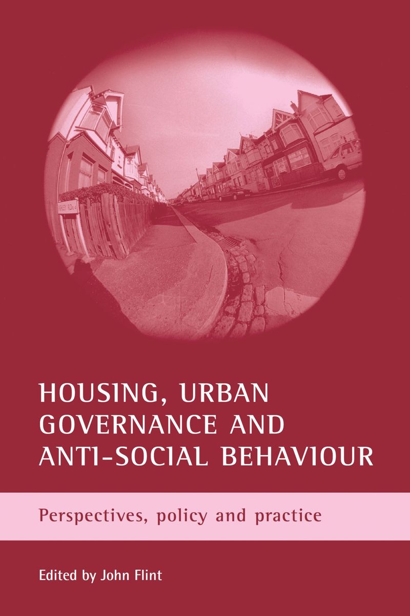 book: Housing, urban governance and anti-social behaviour