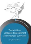 book: Youth Culture, Language Endangerment and Linguistic Survivance