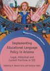 book: Implementing Educational Language Policy in Arizona