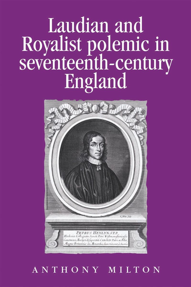 book: Laudian and Royalist polemic in seventeenth-century England