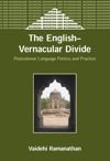 book: TheEnglish-Vernacular Divide