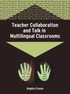 book: Teacher Collaboration and Talk in Multilingual Classrooms