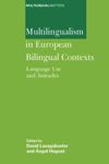 Multilingualism in European Bilingual Contexts