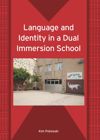 book: Language and Identity in a Dual Immersion School