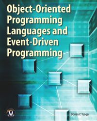 book: Object-Oriented Programming Languages and Event-Driven
                Programming